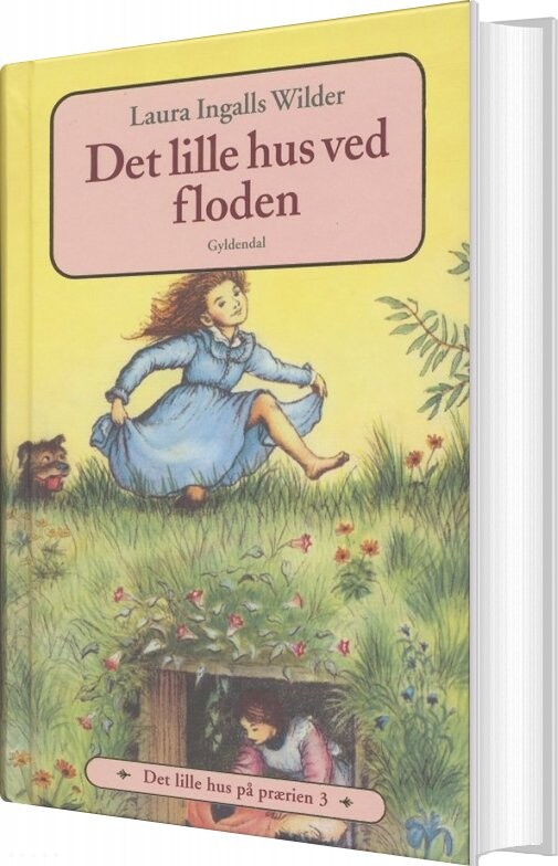 Det Lille Hus På Prærien 3 - Det Lille Hus Ved Floden - Laura Ingalls Wilder - Bog