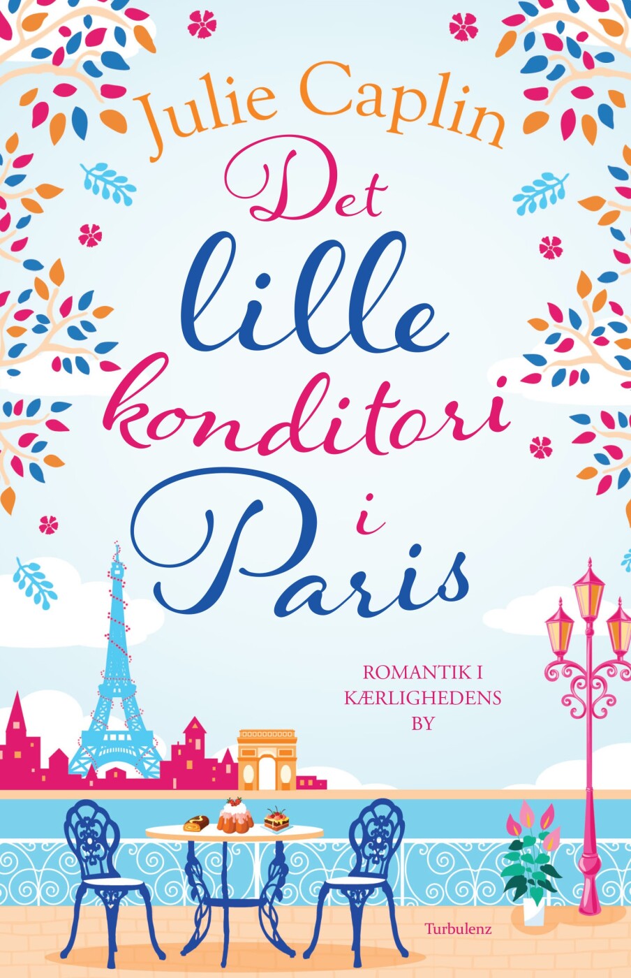 Det Lille Konditori I Paris - Julie Caplin - Bog