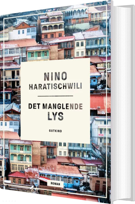 Det Manglende Lys - Nino Haratischwili - Bog