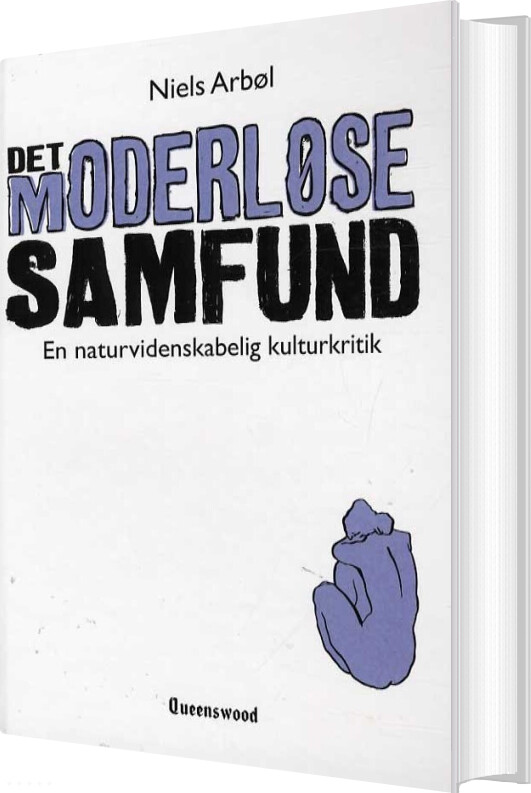 Billede af Det Moderløse Samfund - Niels Arbøl - Bog