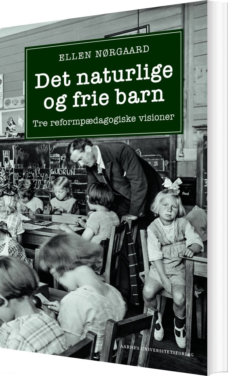 Det Naturlige Og Frie Barn - Ellen Nørgaard - Bog