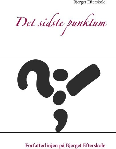 Billede af Det Sidste Punktum - Bjerget Efterskole - Bog