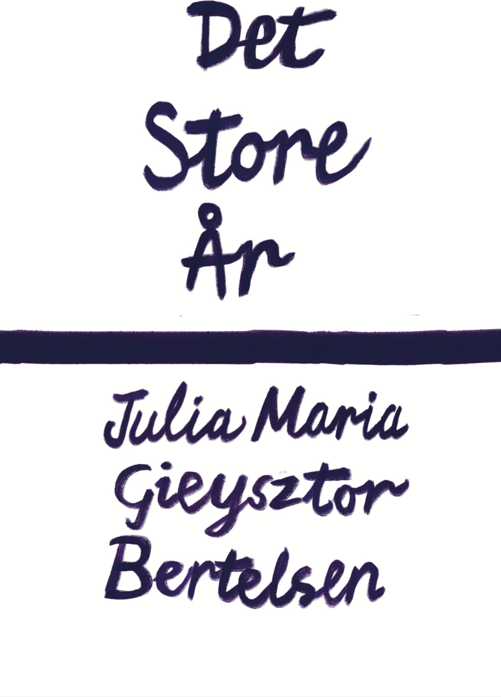 Det Store år - Julia Maria Gieysztor Bertelsen - Bog
