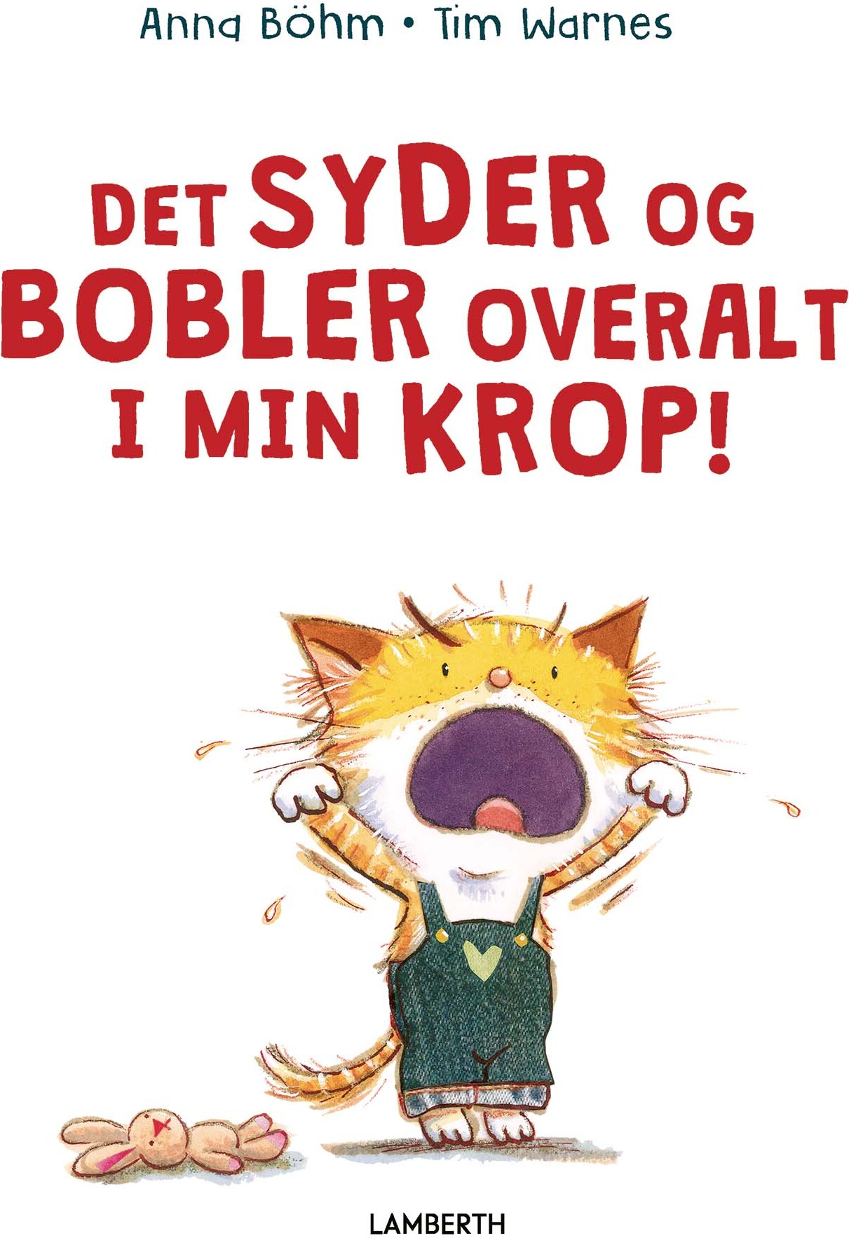 Det Syder Og Bobler Overalt I Min Krop! - Anna Böhm - Bog