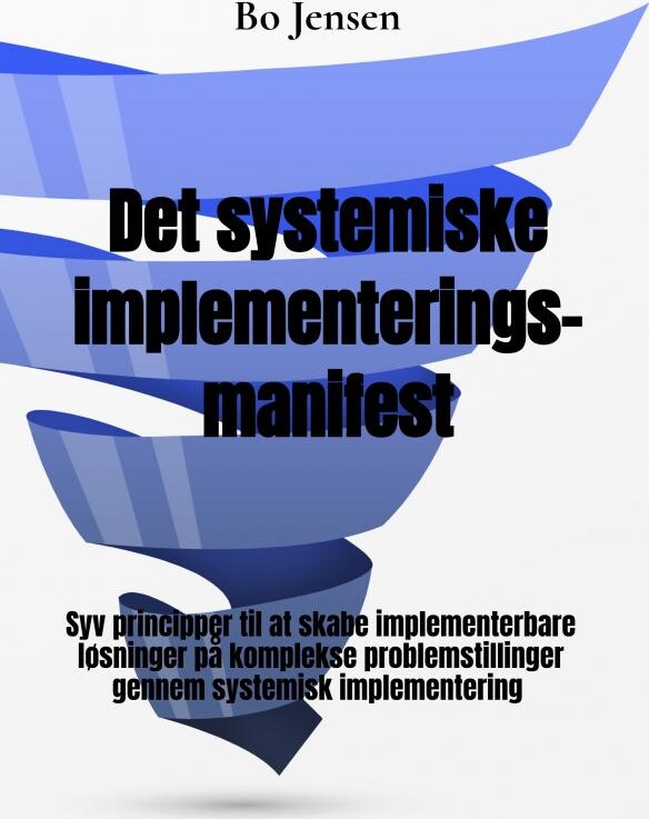 Det Systemiske Implementeringsmanifest - Bo Jensen - Bog