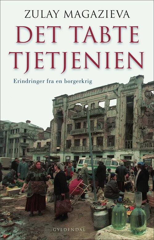 Billede af Det Tabte Tjetjenien - Zulay Magazieva - Bog