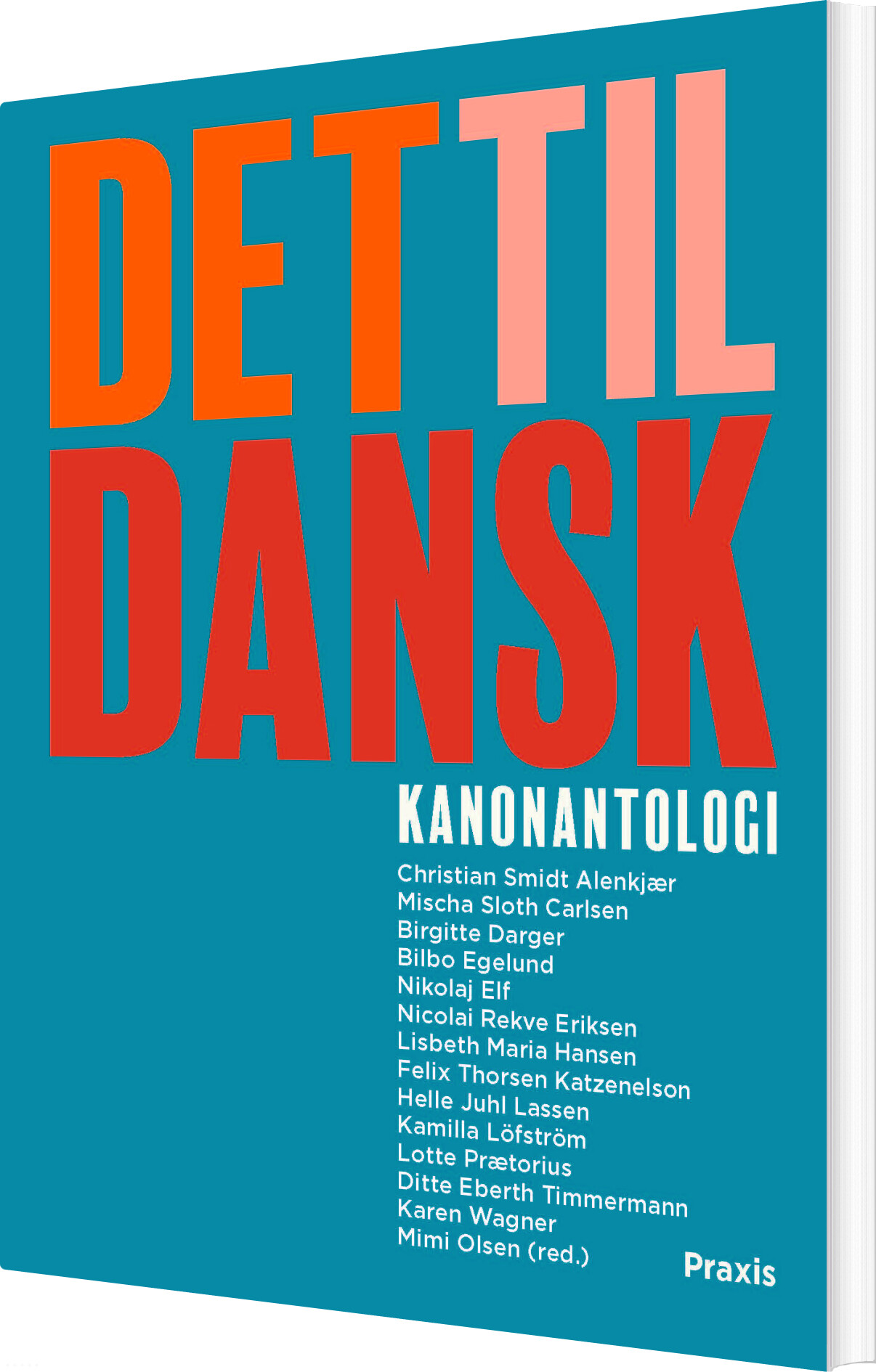 Det Til Dansk - Kanonantologi - Mimi Olsen - Bog