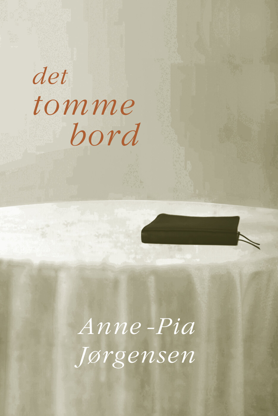 Det Tomme Bord - Anne-pia Jørgensen - Bog - Trykværket