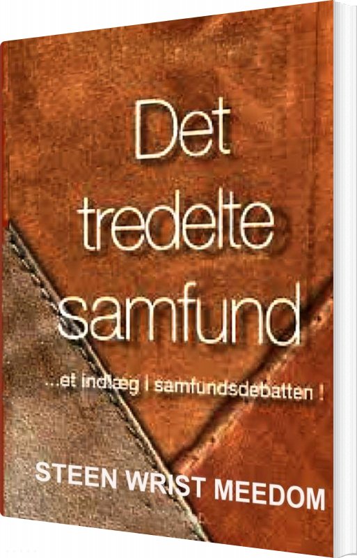 Det Tredelte Samfund Af Steen Wrist Meedom Paperback Bog Guccadk 