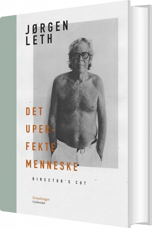 Billede af Det Uperfekte Menneske. Director's Cut - Jørgen Leth - Bog