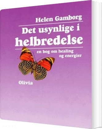 Billede af Det Usynlige I Helbredelse - Helen Gamborg - Bog