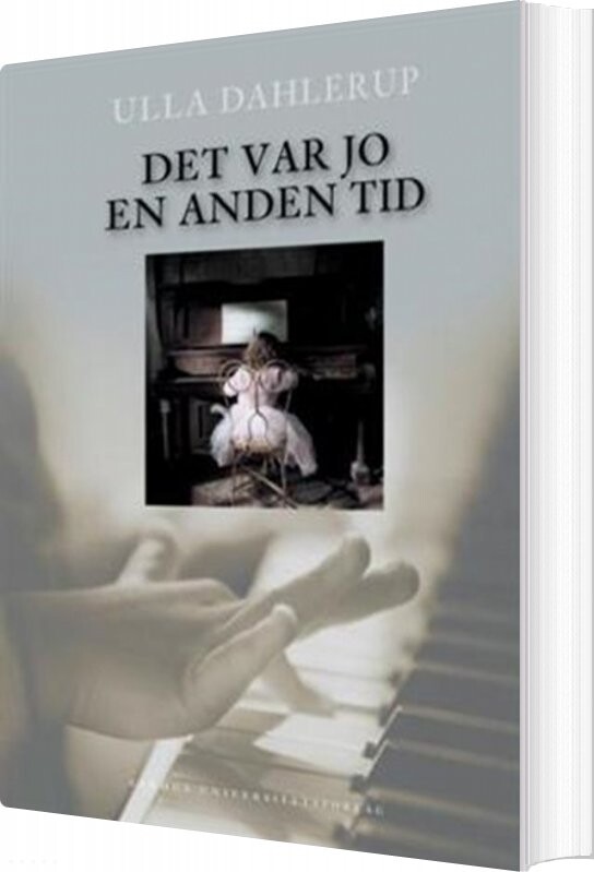 Det Var Jo En Anden Tid - Ulla Dahlerup - Bog