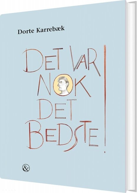 Billede af Det Var Nok Det Bedste! - Dorte Karrebæk - Bog