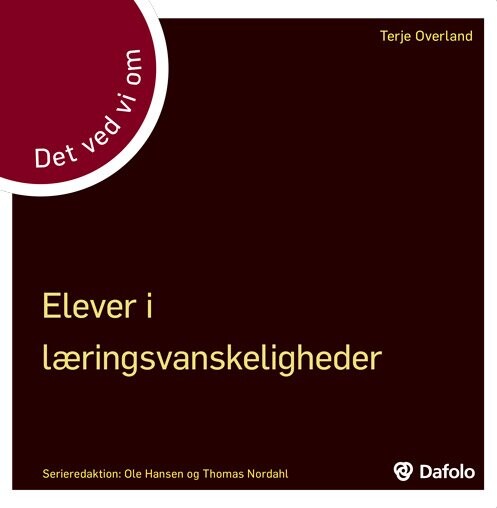 Det Ved Vi Om - Elever I Læringsvanskeligheder - Terje Overland - Bog - Dafolo
