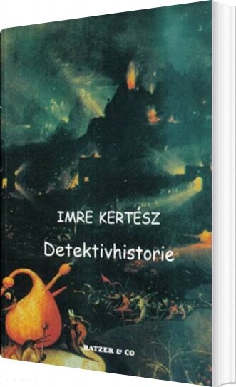 Billede af Detektivhistorie - Imre Kertész - Bog
