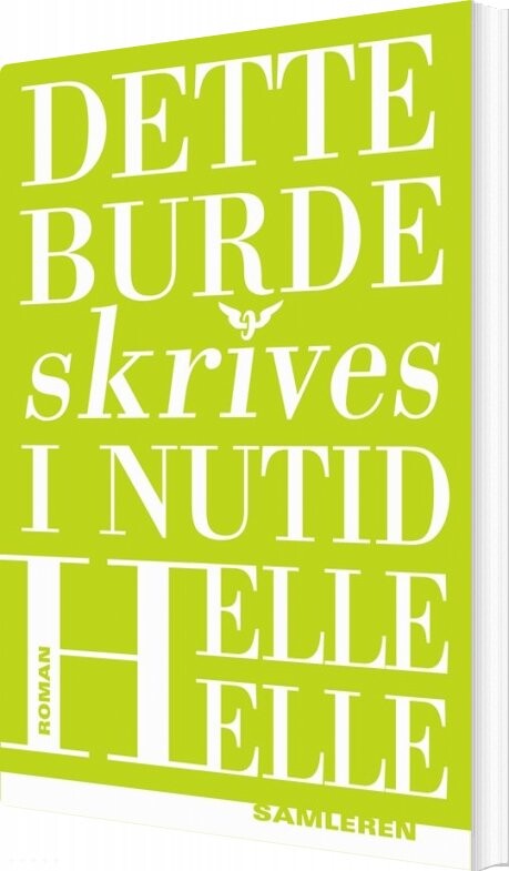 Billede af Dette Burde Skrives I Nutid - Helle Helle - Bog