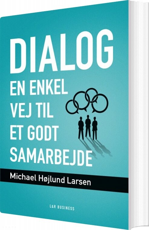Billede af Dialog - En Enkel Vej Til Et Godt Samarbejde - Michael Højlund Larsen - Bog