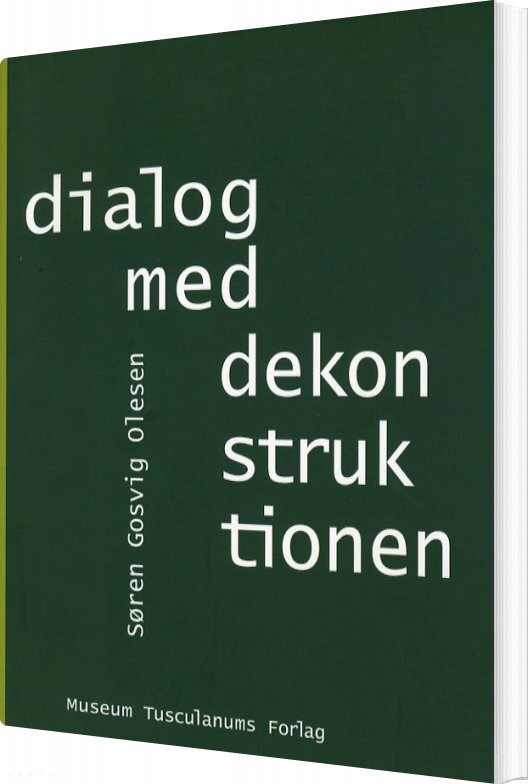 Billede af Dialog Med Dekonstruktionen - Søren Gosvig Olesen - Bog