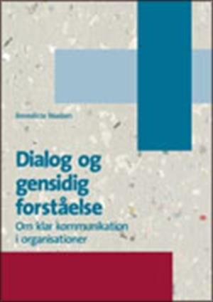 Dialog Og Gensidig Forståelse - Benedicte Madsen - Bog