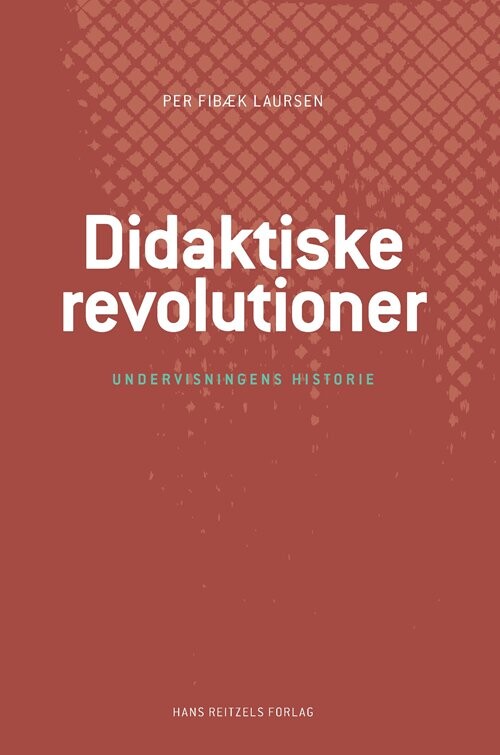 Billede af Didaktiske Revolutioner - Per Fibæk Laursen - Bog