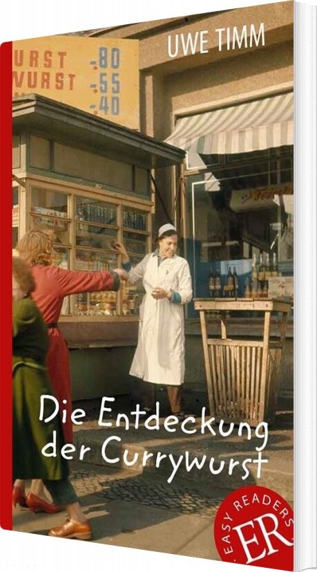 Billede af Die Entdeckung Der Currywurst, Er B - Uwe Timm - Tysk Bog