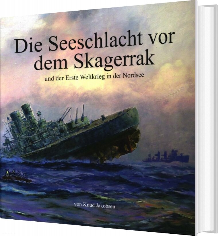 Billede af Die Seeschlacht Vor Dem Skagerrak - Knud Jakobsen - Tysk Bog