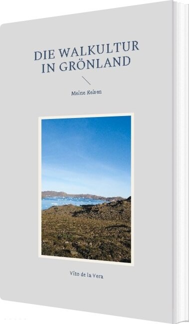Billede af Die Walkultur In Grönland - Vito De La Vera - Tysk Bog