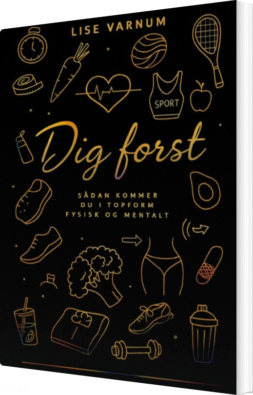 Dig Først - Lise Varnum - Bog