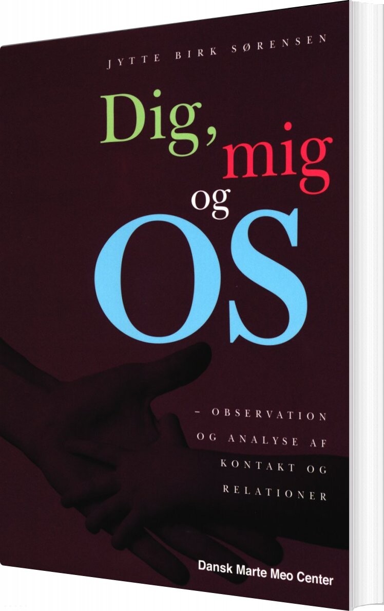 Billede af Dig, Mig Og Os - Jytte Birk Sørensen - Bog