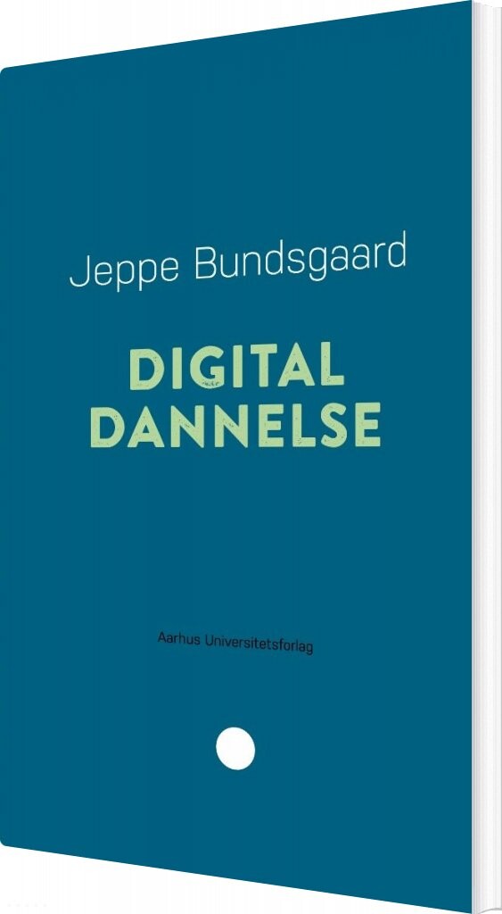 Billede af Digital Dannelse - Jeppe Bundsgaard - Bog