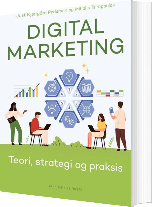 Digital Marketing - Just Kjærgård Pedersen - Bog