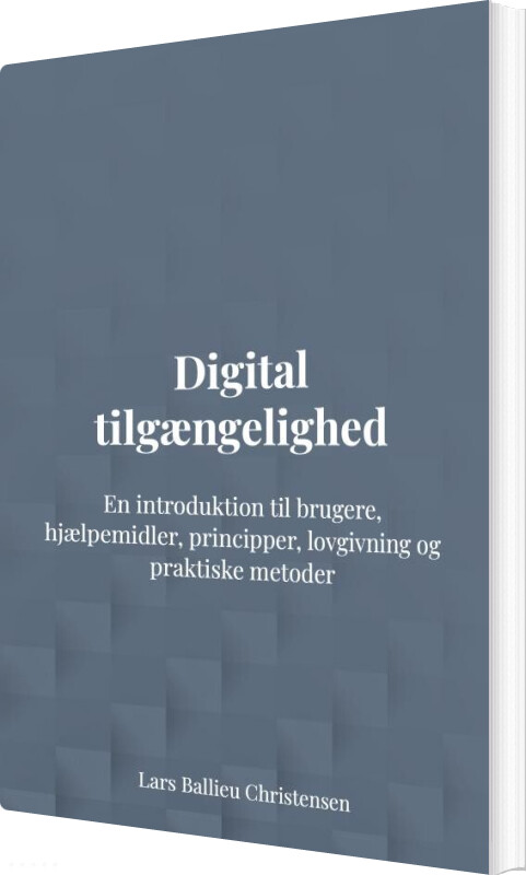 Billede af Digital Tilgængelighed - Lars Ballieu Christensen - Bog