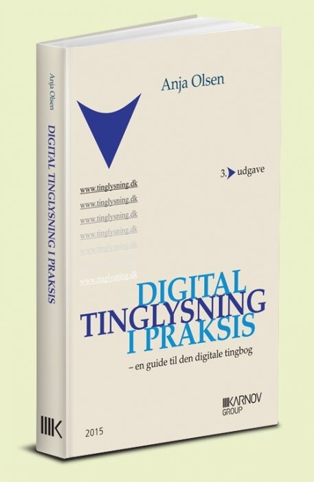 Digital Tinglysning I Praksis - Anja Olsen - Bog