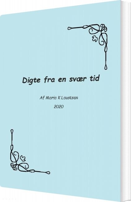 Billede af Digte Fra En Svær Tid - Maria Laustsen - Bog