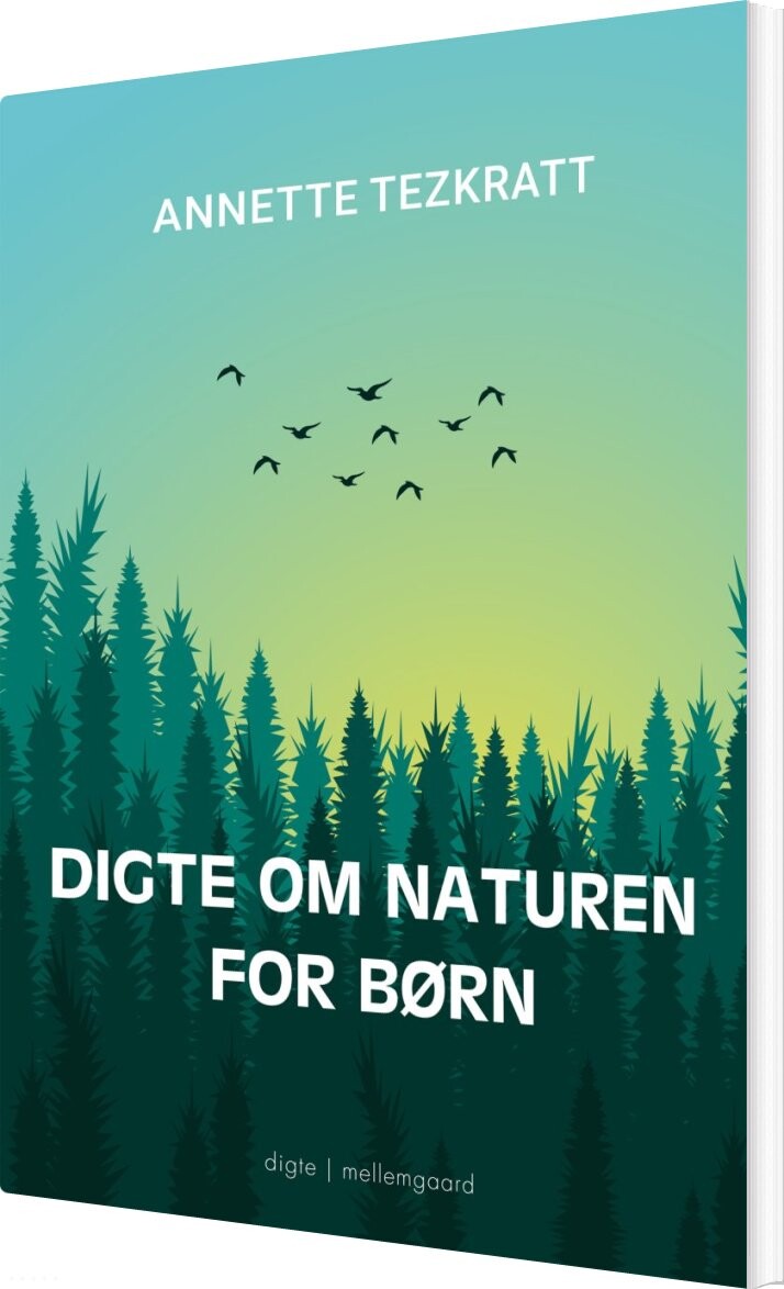 Digte Om Naturen For Børn - Annette Tezkratt - Bog