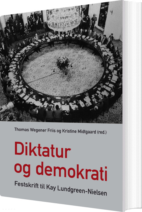Diktatur Og Demokrati - Thomas Wegener Friis - Bog