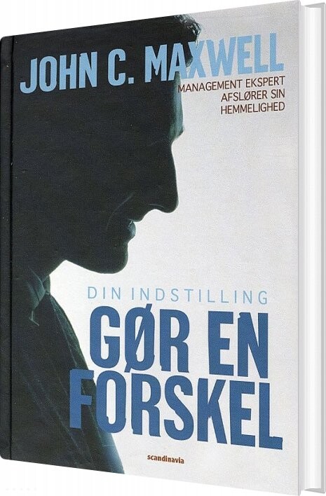 Din Indstilling Gør En Forskel - John C. Maxwell - Bog