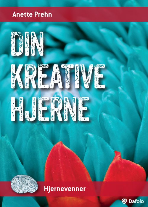 Din Kreative Hjerne - Anette Prehn - Bog