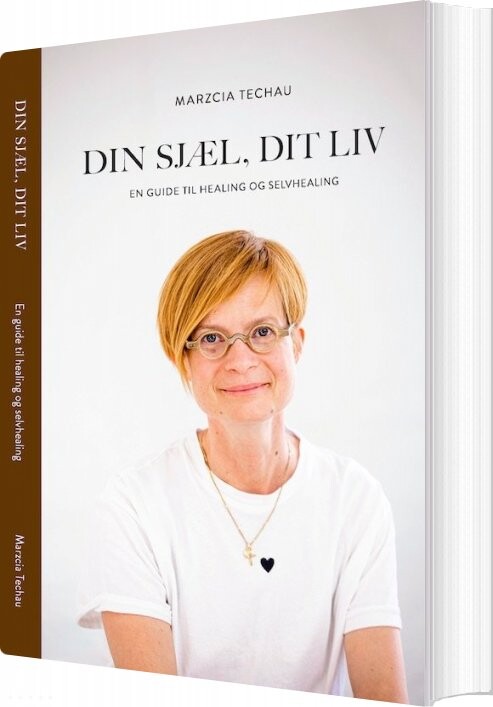 Billede af Din Sjæl, Dit Liv - Marzcia Techau - Bog