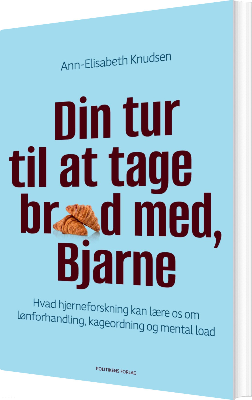 Din Tur Til At Tage Brød Med, Bjarne - Ann-elisabeth Knudsen - Bog