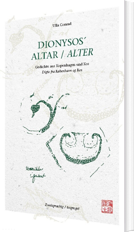 Billede af Dionysos´ Altar - Gedichte Aus Kopenhagen Und Kos - Ulla Conrad - Bog