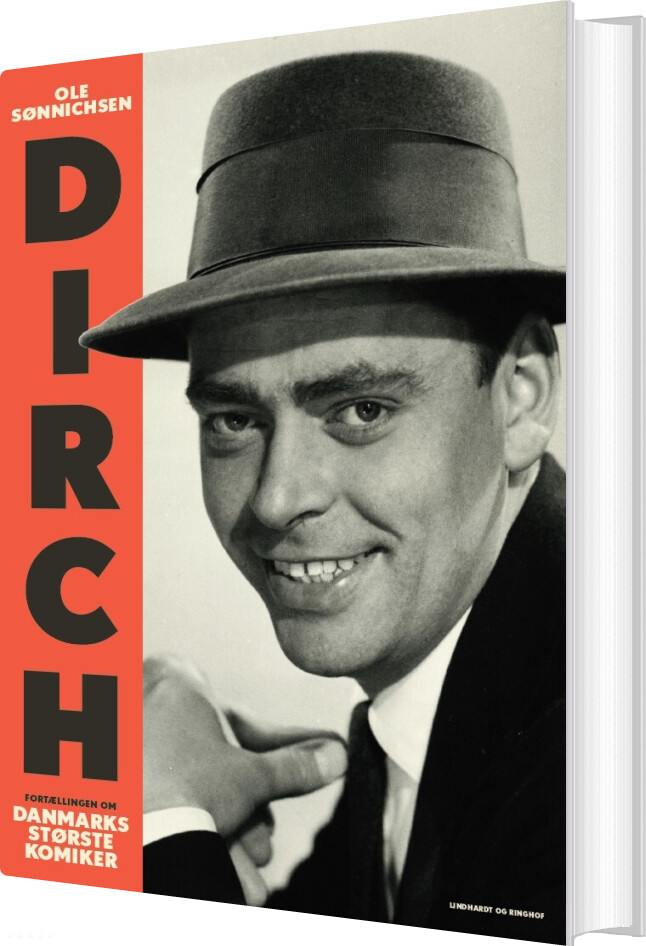 Dirch - Fortællingen Om Danmarks Største Komiker - Ole Sønnichsen - Bog