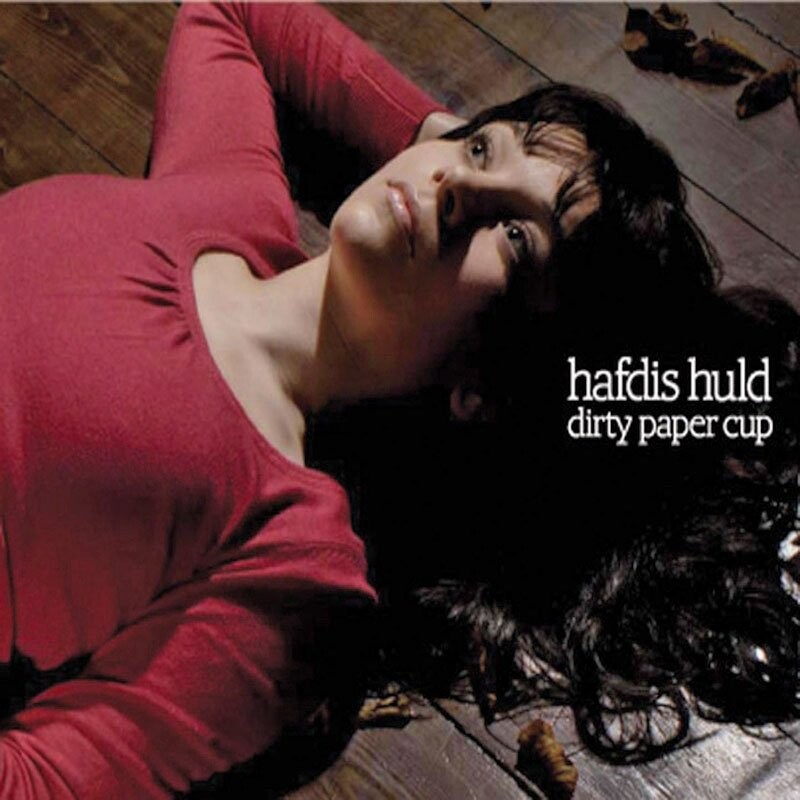 Hafdis Huld - Dirty Paper Cup - CD