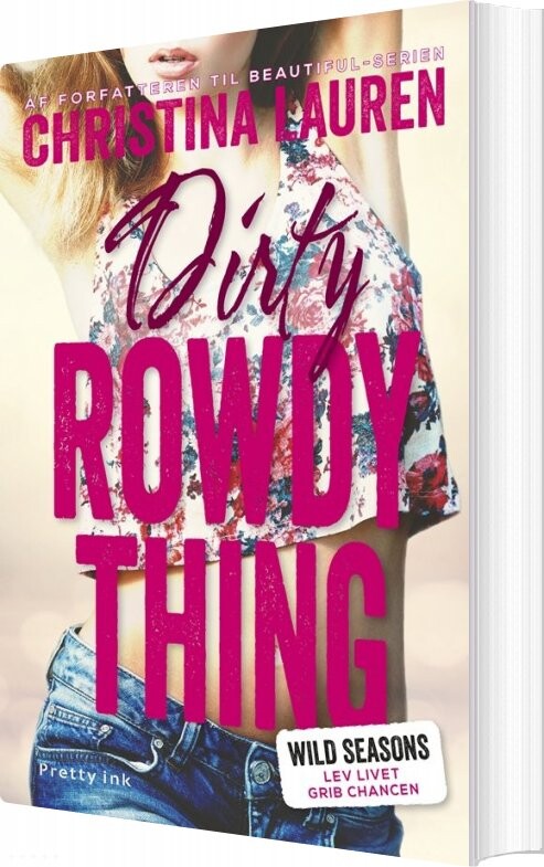 Billede af Dirty Rowdy Thing - Christina Lauren - Bog