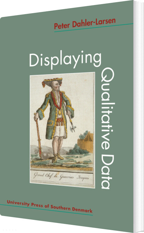 Displaying Qualitative Data - Peter Dahler-larsen - Bog