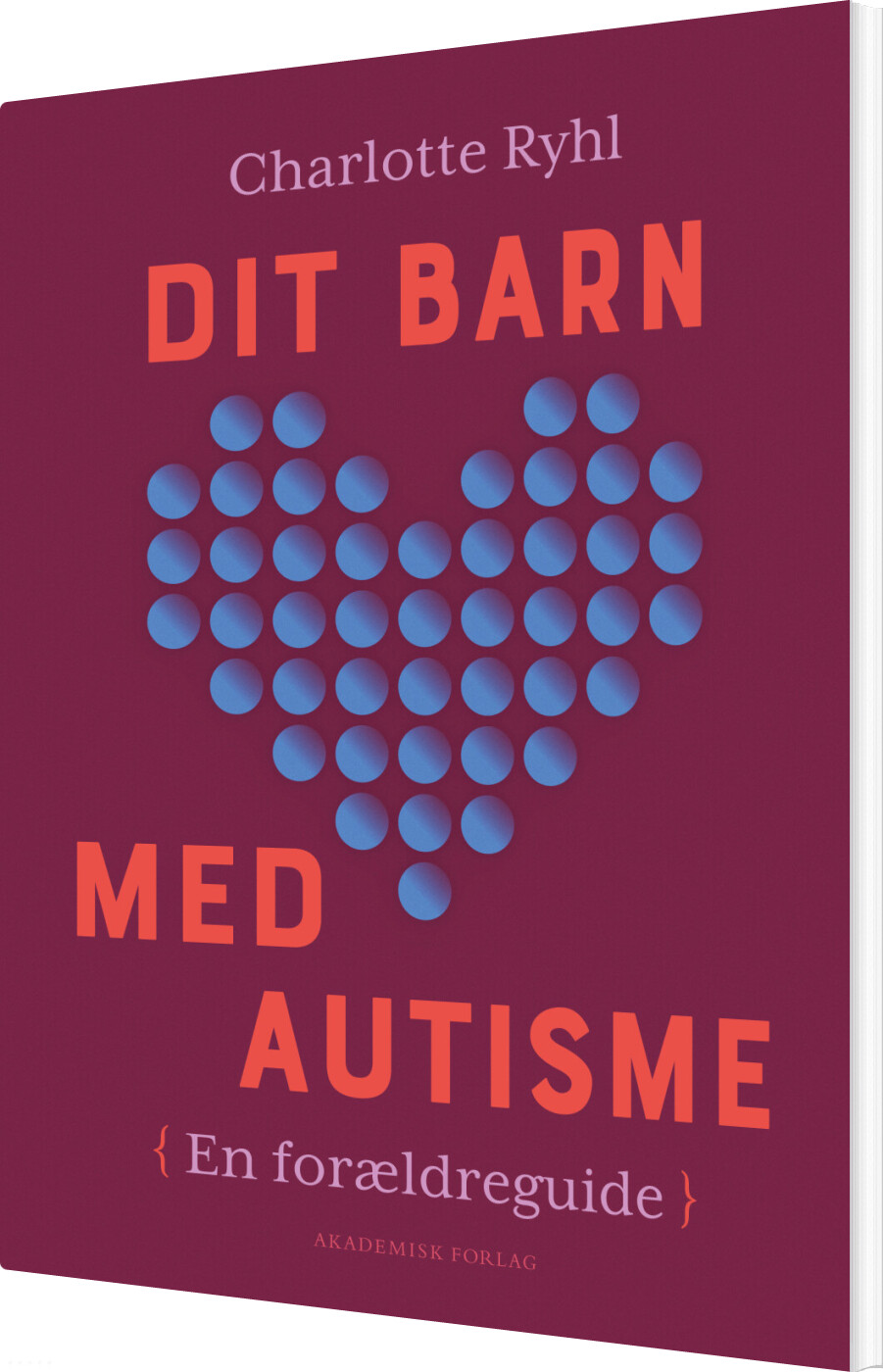 Billede af Dit Barn Med Autisme - Charlotte Ryhl - Bog