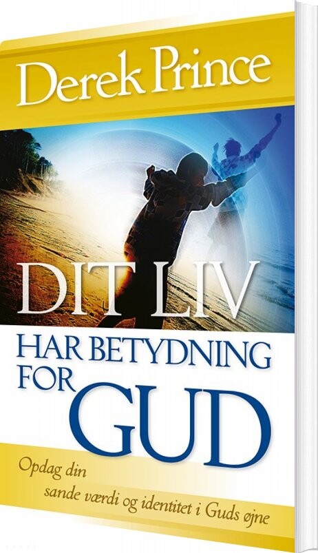 Billede af Dit Liv Har Betydning For Gud - Derek Prince - Bog