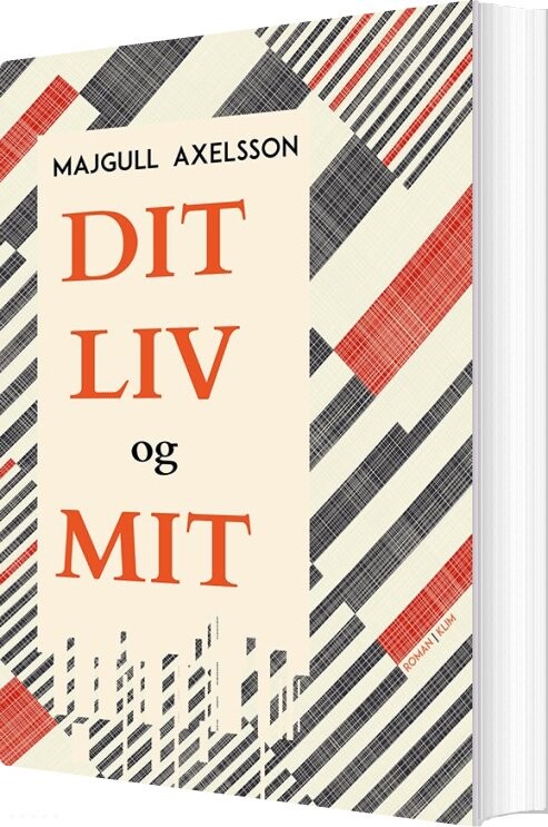 Billede af Dit Liv Og Mit - Majgull Axelsson - Bog