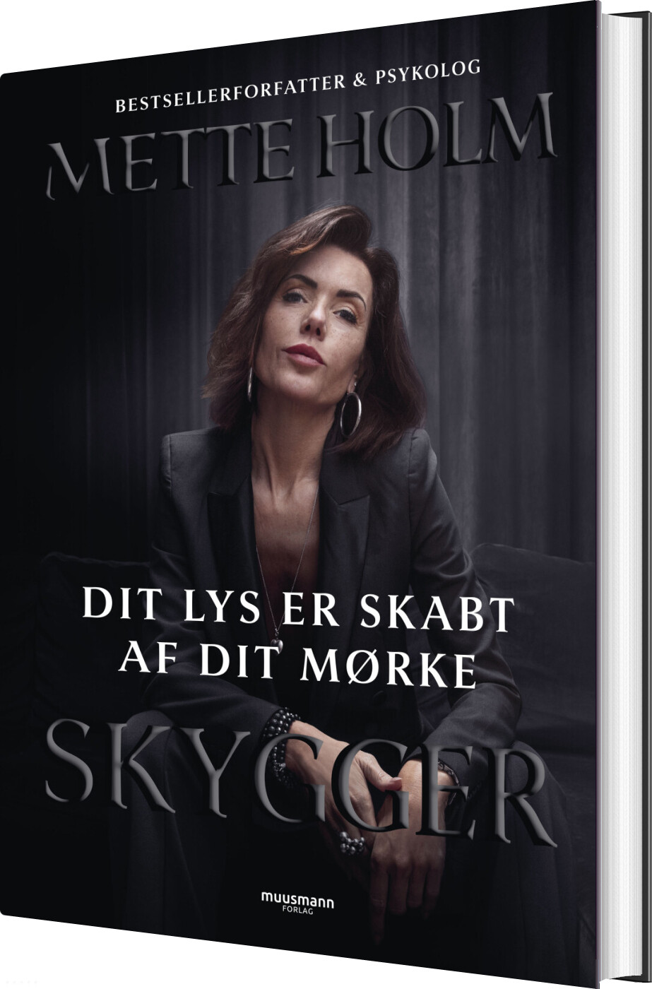 Dit Lys Er Skabt Af Dit Mørke - Mette Holm - Bog