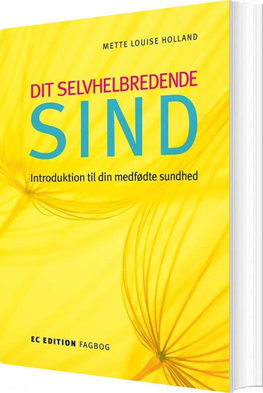 Dit Selvhelbredende Sind - Mette Louise Holland - Bog